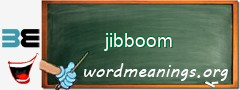 WordMeaning blackboard for jibboom